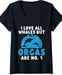 Womens I love all Whales but Orcas are No. 1 Orca Whale V-Neck T-Shirt